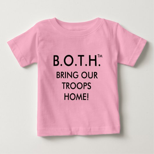 T-SHIRT POUR BÉBÉ B.O.T.H. (RAMENEZ NOS TROUPES À LA MAISON !) (Devant)