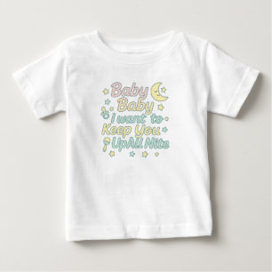 T-shirt Pour Bébé Bébé Bébé Te Garde Éveillé Toute La Nuit Citation