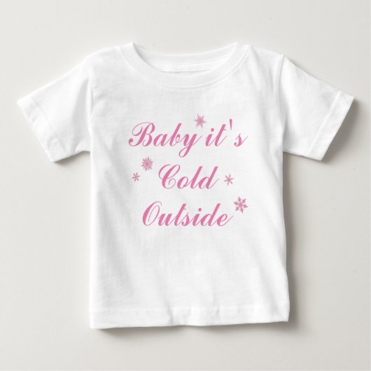 T-shirt Pour Bébé Bébé c'est froid dehors robe rose (Devant)