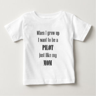 T-shirt Pour Bébé Bébé pilote comme maman