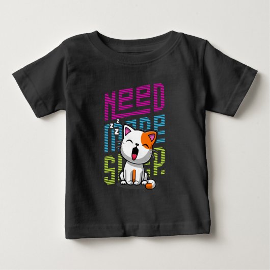 T-shirt Pour Bébé Besoin de plus de sommeil | Funny Cat expression d (Devant)