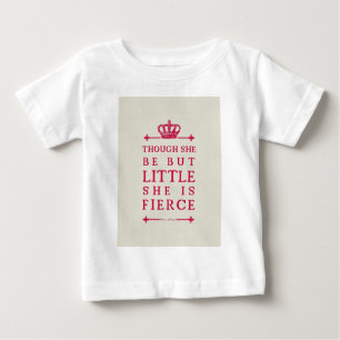 T-shirt Pour Bébé Bien qu'elle soit mais peu elle est féroce
