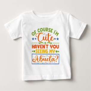 T-shirt Pour Bébé Bien sûr que je suis mignon, n'as-tu pas vu mon Ab