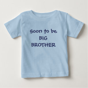 T-shirt Pour Bébé Bientôt être grand FRÈRE