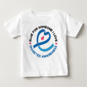 T-shirt Pour Bébé Blue for Someone I Love – Diabetes Awareness (Devant)
