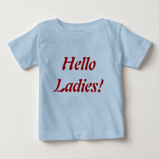 T-shirt Pour Bébé Bonjour mesdames ! (Devant)
