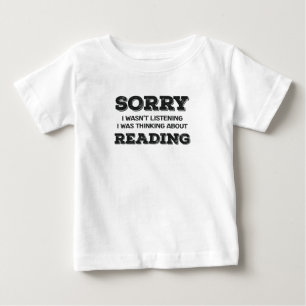 T-shirt Pour Bébé Book Lover Désolé, je n'ai pas écouté penser à