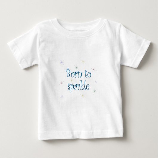 T-shirt Pour Bébé Born to Sparkle (Devant)