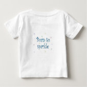 T-shirt Pour Bébé Born to Sparkle (Dos)