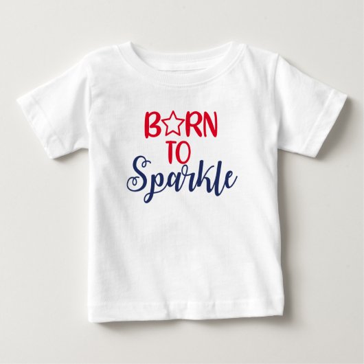 T-shirt Pour Bébé Born to Sparkle (Devant)