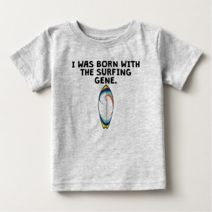 T-shirt Pour Bébé Born With The Surfing Gene