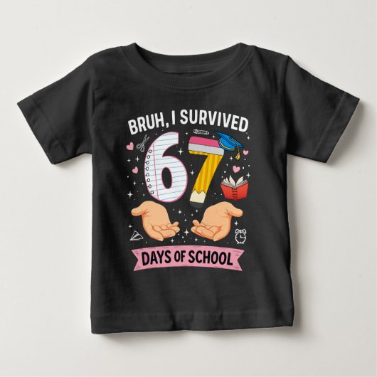 T-shirt Pour Bébé Bruh I survived 67 days of school (Devant)