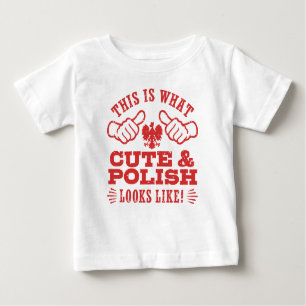 T-shirt Pour Bébé C'Est À Ça Que Ressemble Le Cute Et Le Polonais