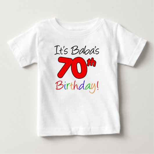 T-shirt Pour Bébé C'est l'anniversaire des 70 ans de Baba (Devant)