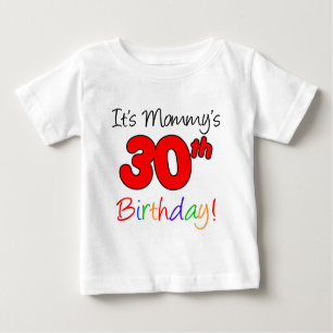T-shirt Pour Bébé C'est le 30ème anniversaire de la maman