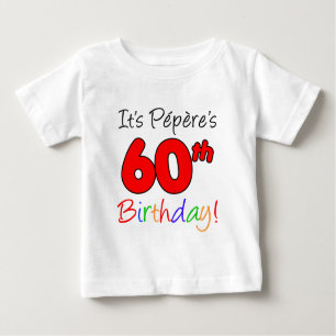 T-shirt Pour Bébé C'est le 60ème anniversaire de Pepere