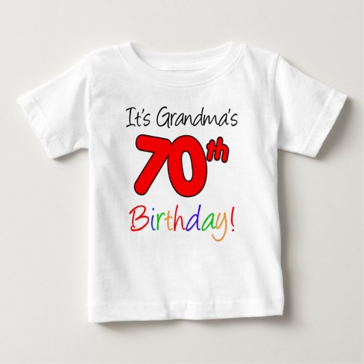 T-shirt Pour Bébé C'est le 70e anniversaire de grand-mère (Devant)