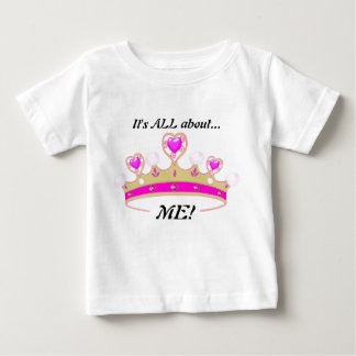 T-shirt Pour Bébé C'est tout sur moi ! : Fun Princesse T