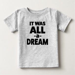 T-shirt Pour Bébé C'était tout un rêve drôle de petit-shirt garçon