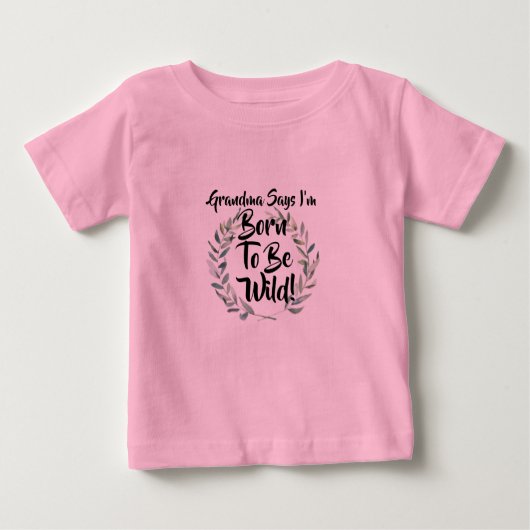 T-shirt Pour Bébé Changer n'importe quel texte Grand-mère dit que je (Devant)