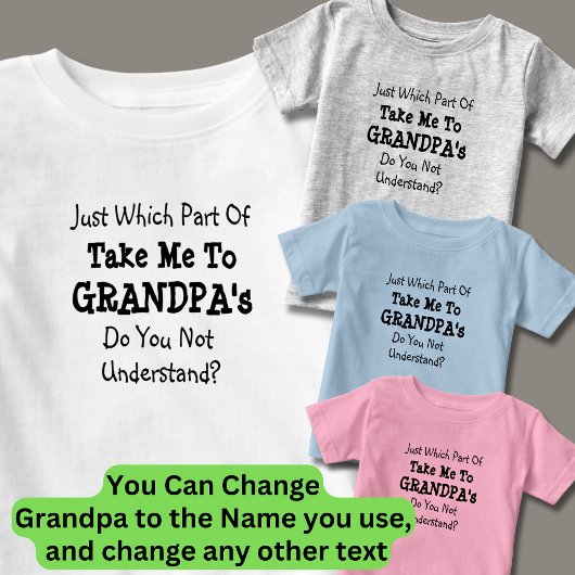 T-shirt Pour Bébé Changer TOUS les Textes Emmène-moi chez Papi