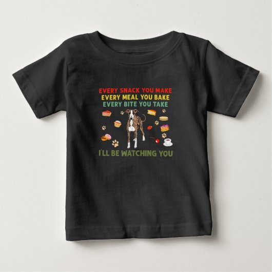 T-shirt Pour Bébé Chaque collation que vous faites chaque repas que (Devant)