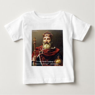 T-shirt Pour Bébé Charlemagne & Langues célèbres Citation