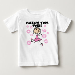 T-shirt Pour Bébé Chemises et Cadeaux de Danseuse Suivez Vos Orteils