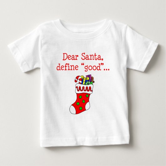 T-shirt Pour Bébé Cher Père Noël définir le bien (Devant)