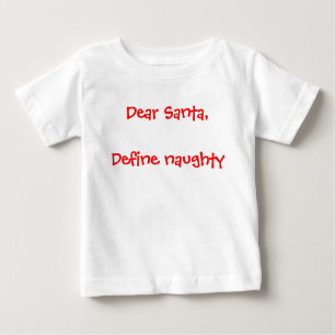 T-shirt Pour Bébé Cher Père Noël - Définissez Naughty