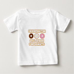 T-shirt Pour Bébé Chiropracteur .. Fonctionnera Pour Les Donuts