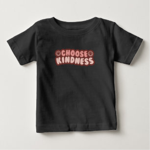 T-shirt Pour Bébé Choisir la gentillesse