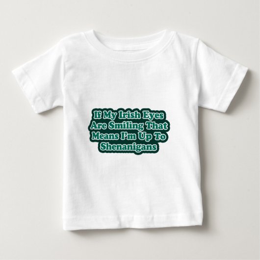 T-shirt Pour Bébé Citation Irish Eyes (Devant)