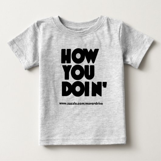 T-shirt Pour Bébé Comment VOUS Doin Onzee (Devant)