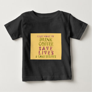 T-shirt Pour Bébé Conception amusante de citation Selfie Café