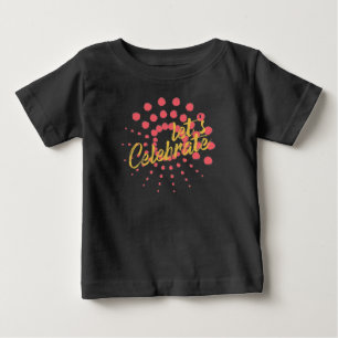 T-shirt Pour Bébé Conception vibrante, joyeuse et amusante de "Fêton