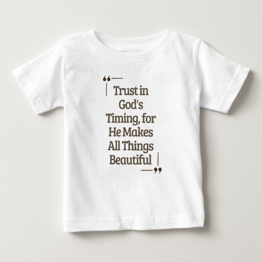 T-shirt Pour Bébé Confiance dans le Timing de Dieu (Devant)