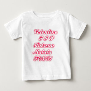 T-shirt Pour Bébé Conseil Saint-Valentin : Hakuna Matata Funny Texte