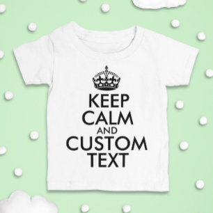 T-shirt Pour Bébé Conserver le calme et créer votre propre faire ajo