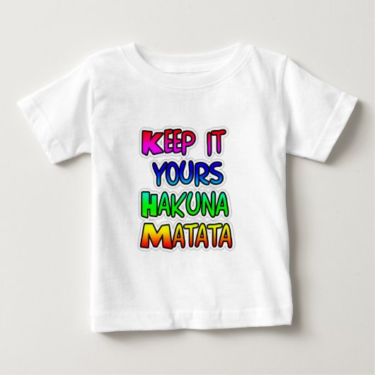 T-shirt Pour Bébé Conserver votre Hakuna Matata Art Print (Devant)
