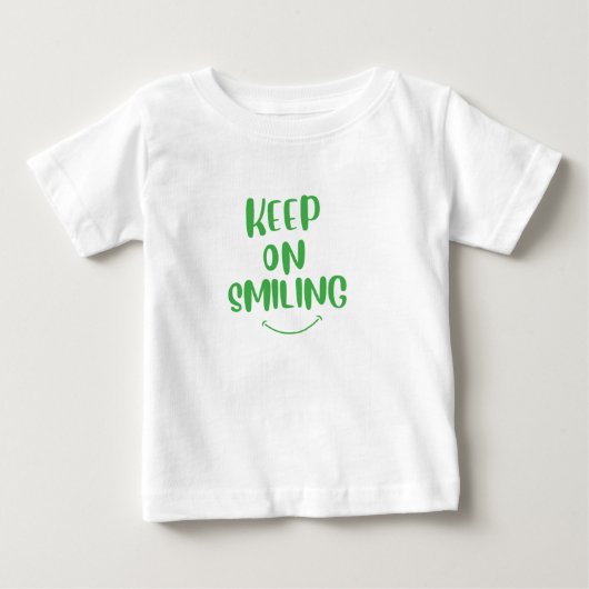T-shirt Pour Bébé Continuez À Sourire (Devant)