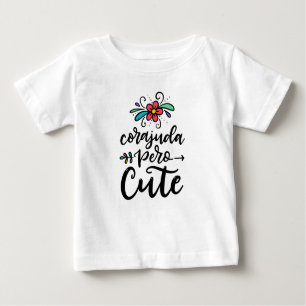 T-shirt Pour Bébé Corajuda pero mignon, espagnol