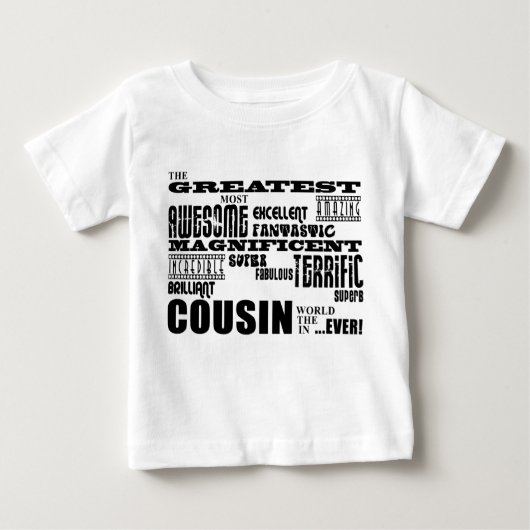 T-shirt Pour Bébé Cousins élégants modernes et d'amusement : Le plus (Devant)