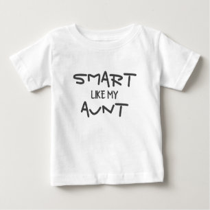 T-shirt Pour Bébé CUSTOM Drôle Intelligent Comme Ma Tante
