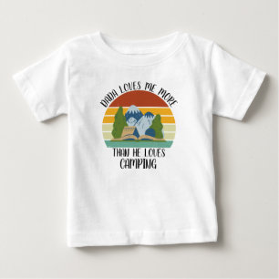 T-shirt Pour Bébé CUSTOM Papa M'maime Plus Qu'il n'Aime le Camping