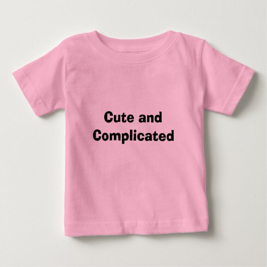 T-shirt Pour Bébé Cute et compliquée (Devant)