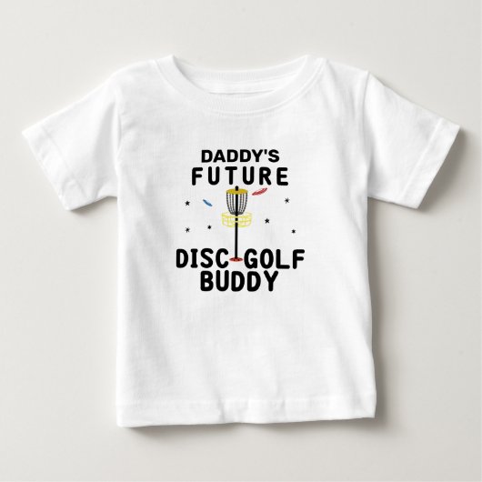 T-shirt Pour Bébé Daddy's Future Disk Golf Buddy | Golfeur de disque (Devant)