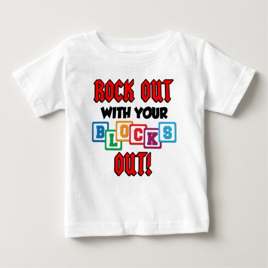 T-shirt Pour Bébé Déchaînez-vous avec vos blocs dehors (Devant)