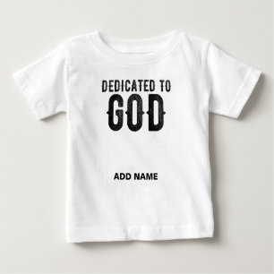 T-SHIRT POUR BÉBÉ DÉDIÉ À DIEU PERSONNALISABLE COOL TEXTE NOIR