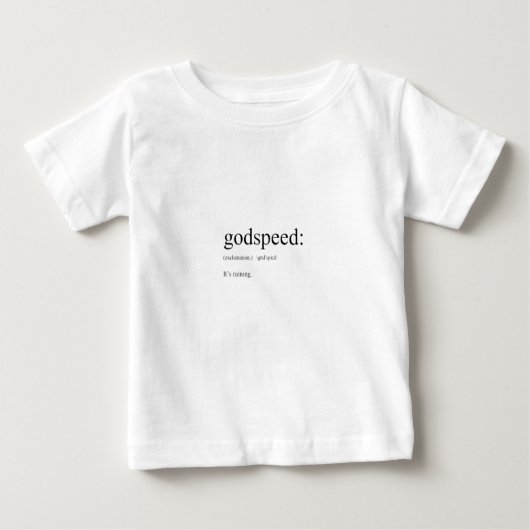 T-shirt Pour Bébé Définitions anglaises amusantes : Godspeed (Devant)